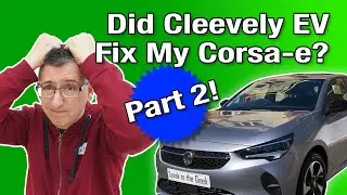 Did Cleevely EV Fix My Corsa-e? "Electric Traction System Fault: Repair Needed" - Part 2