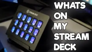 WHAT IS ON MY ELGATO STREAM DECK?!