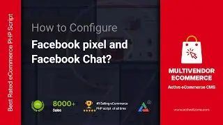 How to Configure Facebook Pixel and Facebook Chat | Active eCommerce CMS (v.8-9) |