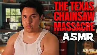ASMR | The Texas Chainsaw Massacre (1974) Roleplay