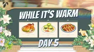 Genshin Impact: While It's Warm Day 5 [ Event ]