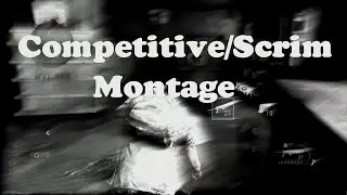 Competitive/Scrim Montage - The Last Of Us Multiplayer (4K HDR)!