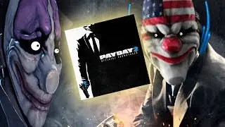 Payday 2 Soundtrack in a Nutshell