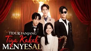tidur panjang tiga kakak menyesal sub indo full movie