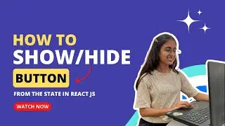 How To Show/Hide Button From The State In React JS.