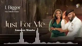 Innocent Mumba - Bigger ft Chileshe Bwalya(Official audio)