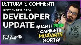 DBD DEVELOPER UPDATE (SETTEMBRE 2024) - MERCANTE MORTA, TANTI PERK CAMBIATI...NUOVI META IN ARRIVO!