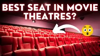 Which is the BEST SEAT in movie THEATRES (Technically)? 3D Animation 
