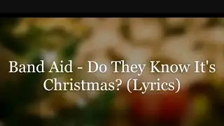 Do They Know It's Christmas ( Lyrics) - Band Aid