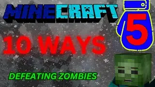10 Minecraft Ways to Defeat a Zombie - Part 5/4