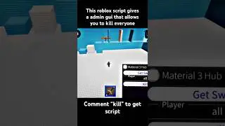 This roblox script gives a admin gui that allows you to kill everyone 