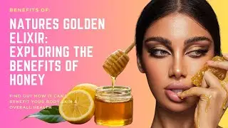 Honey: Natures Healing Golden Elixir Benefits