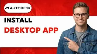 How To Install Autodesk Desktop App [2026 Full Guide]