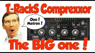 T-RackS Comprexxor - The BIG One! (review/tutorial)