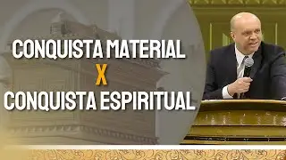 CONQUISTA MATERIAL X CONQUISTA ESPIRITUAL