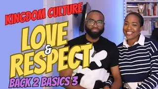 Kingdom Culture in Marriage// Back to Basics Part 3A