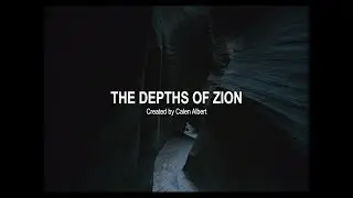 The Depths of Zion | Sony FS5 + Shogun Inferno