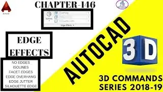 Autocad 3d command series 2019: Edge Effects (No edge,isolines,overhang,jitter,silhouette)