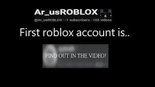 I found Arius1008_roblox's first roblox account!
