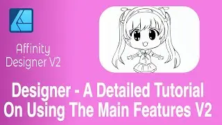 Affinity Designer Tutorial on the Main Features of V2