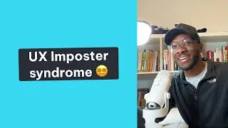 How to overcome UX imposter syndrome | Entry Level w/Zaire #005