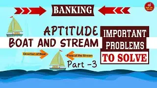 Problems On Boat & Stream  | Aptitude | Banking Classes | Apti Problems