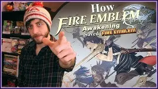 How Fire Emblem: Awakening SAVED Fire Emblem! - BeyondPolygons