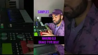 Making an Old Drake Type Beat (Pt. 2)