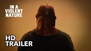 IN A VIOLENT NATURE (2024) - Official Trailer [HD]