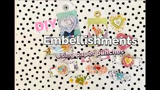💛 DIY Paper Layered Embellishments 💛 Using Heart & Circle Paper Punches with Paper Scraps