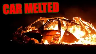 Melting a Car!