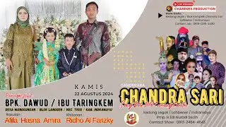 🔴Live Malam Chandra Sari l Hajatnya Bpk Dawud - Ibu Taringkem l Kamis 22-08-2024 | Manggungan Terisi