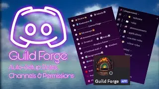 Introducing: GUILD FORGE! A beta version setup Bot for Discord.
