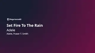 🎤 Set Fire To The Rain – Adele