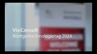 VisiConsult Röntgen-Technologietag 2024