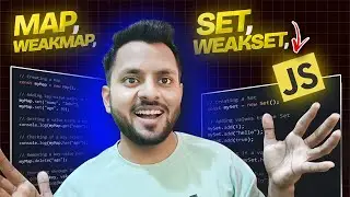 Map, Set, WeakMap, WeakSet in JavaScript | DSA in JavaScript