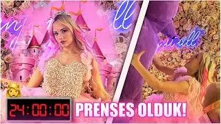 KIZIMLA 24 SAAT BOYUNCA PRENSES OLDUK!! 