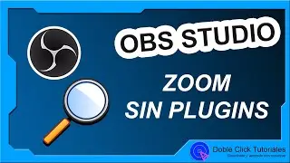 🔎 Cómo hacer Zoom en OBS Studio sin Plugins | 