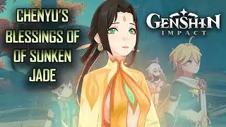 Chenyu's Blessings of Sunken Jade World Quest (Genshin Impact)