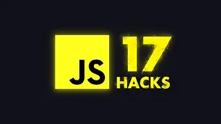 17 JavaScript Hacks You Haven't Heard Of