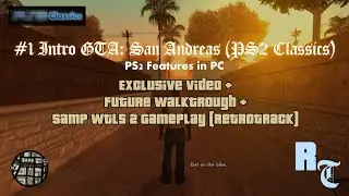 #1 Intro GTA: San Andreas (PS2 Classics) (PS2 Features in PC) RetroTrack © #gtasanandreas
