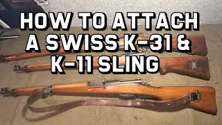 How to Attach a Swiss K-31/K-11 Sling