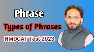 MDCAT 2023 | Phrase and Types |english with ikram