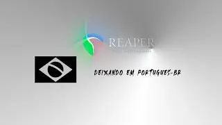 Reaper em portugues BR - Como deixar o reaper em portugues