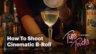 How To Shoot Cinematic B-Roll | Soundstripe Tips & Tricks