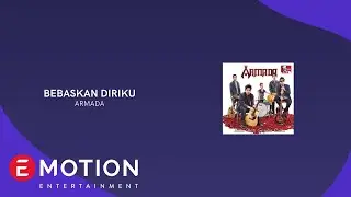ARMADA - BEBASKAN DIRIKU (OFFICIAL LYRIC VIDEO)