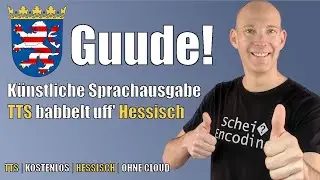 🇩🇪 Künstliche Sprachausgabe uff Hessisch | Kostenlos und OHNE CLOUD !