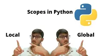 Global and Local scopes Python | Global keyword usage | Advance Python