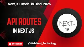 #55 | 🚀🚀 | API Routes in Next.js | Create API in Next js | Next.js Tutorial in Hindi 2025