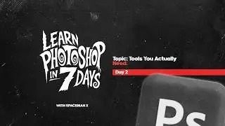 Day 2: Photoshop for Beginners — Essential Tools Every Beginner Must Know